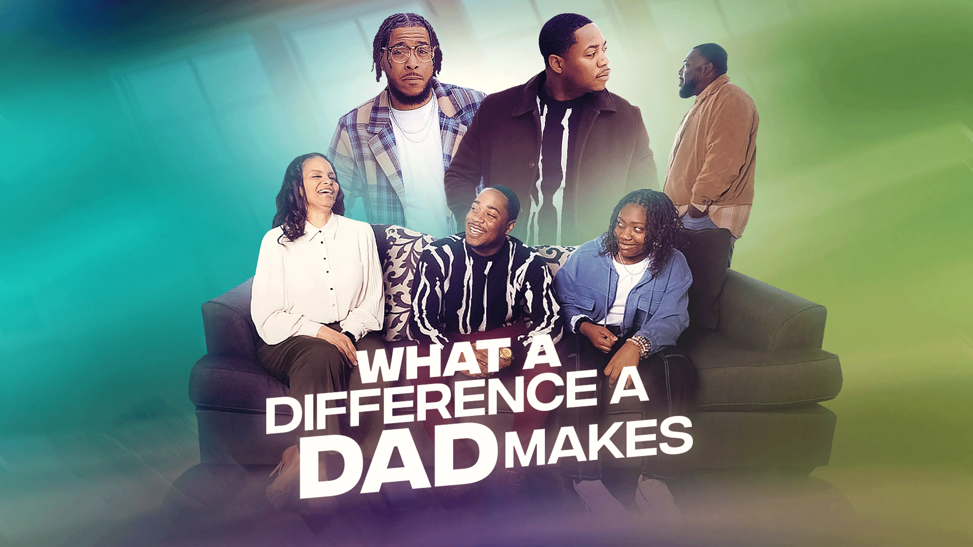 What A Difference A Dad Makes poster